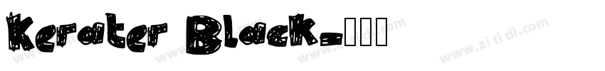 Kerater Black字体转换